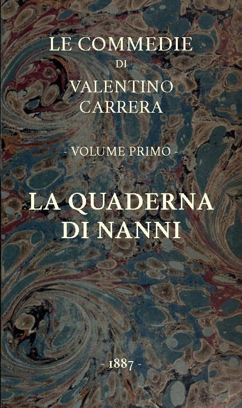La Quaderna Di Nannile Commedie, Vol. 1
