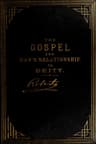 The Gospel: An Exposition of Its First Principles: Revised and Enlarged Edition