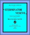 Sterminator Vesevo" (vesuvius the Great Exterminator)diary of the Eruption of April 1906