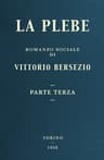 La Plebe, Parte III