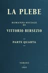 La Plebe, Parte IV