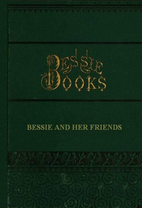 Bessie and Her Friends