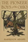 The Pioneer Boys of the Ohio; Or, Clearing the Wilderness