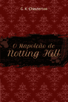 O Napoleão De Notting Hill