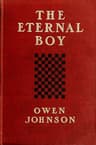 The Eternal Boy: Being the Story of the Prodigious Hickey