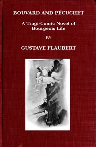 Bouvard and Pécuchet: A Tragi-Comic Novel of Bourgeois Life, Part 2