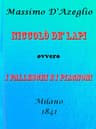 Niccolò De' Lapi; Ovvero, I Palleschi E I Piagnoni