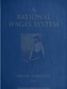 A Rational Wages System: Some Notes on the Method of Paying the Worker a Reward for Efficiency in Addition to Wages