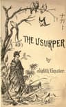 The Usurper: An Episode in Japanese History