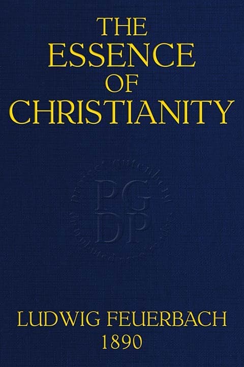 The Essence of Christianity: Translated from the Second German Edition