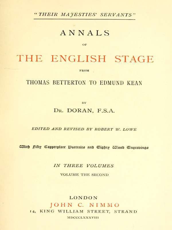 Their Majesties' Servants." Annals of the English Stage (volume 2 of 3)
