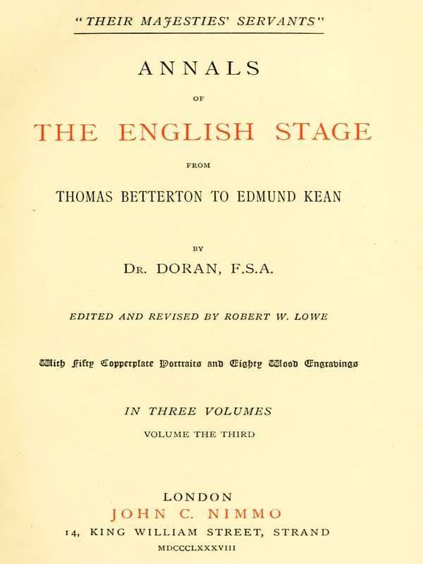 Their Majesties' Servants." Annals of the English Stage (volume 3 of 3)