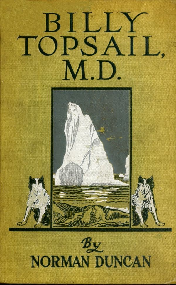 Billy Topsail, M.d.: A Tale of Adventure with Doctor Luke of the Labrador