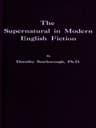 The Supernatural in Modern English Fiction