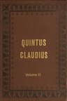 Quintus Claudius: A Romance of Imperial Rome. Volume 2
