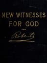 New Witnesses for God (volume 2 of 3)
