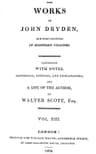 The Works of John Dryden, Now First Collected in Eighteen Volumes. Volume 13