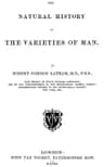 The Natural History of the Varieties of Man