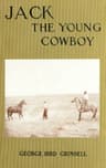 Jack the Young Cowboy: An Eastern Boy's Experiance on a Western Round-Up