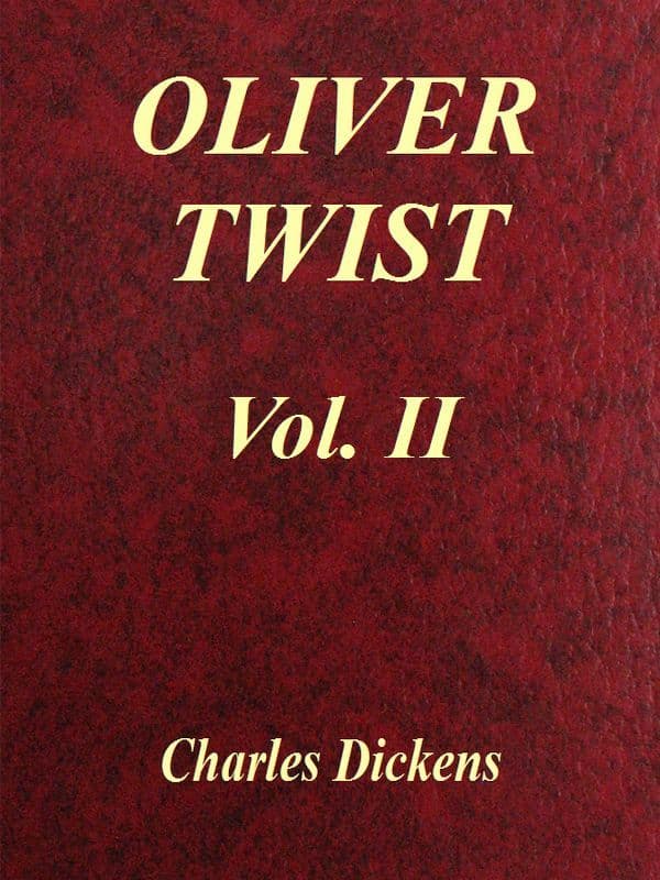 Oliver Twist, Vol. 2 (of 3)