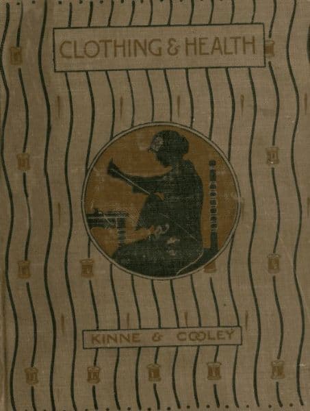 Clothing and Health: An Elementary Textbook of Home Making