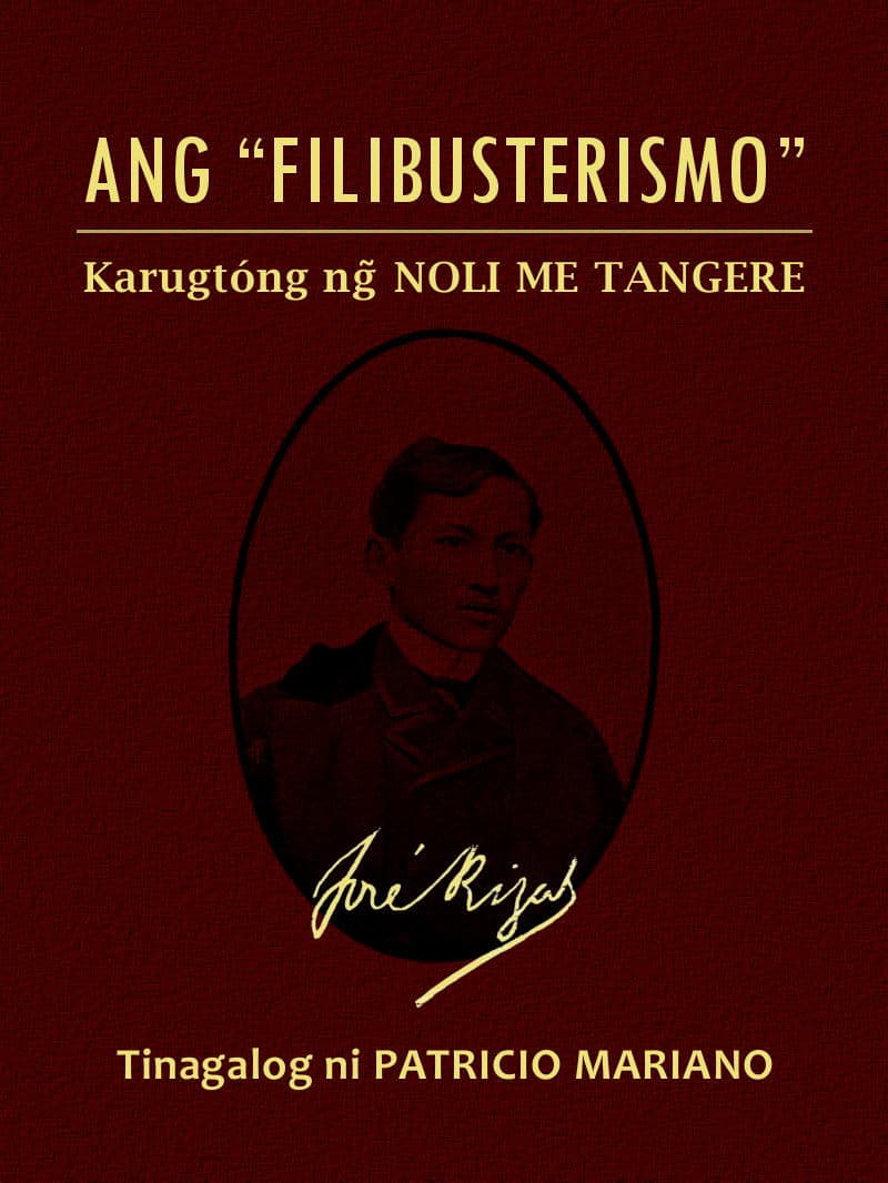 Ang "Filibusterismo" (karugtóng Ng Noli Me Tangere)