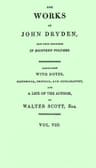 The Works of John Dryden, Now First Collected in Eighteen Volumes. Volume 08