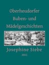 Oberheudorfer Buben- Und Mädelgeschichten: Sechszehn Heitere Erzählungen
