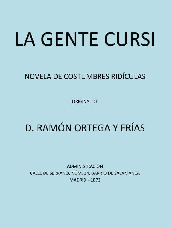 La Gente Cursi: Novela De Costumbres Ridículas