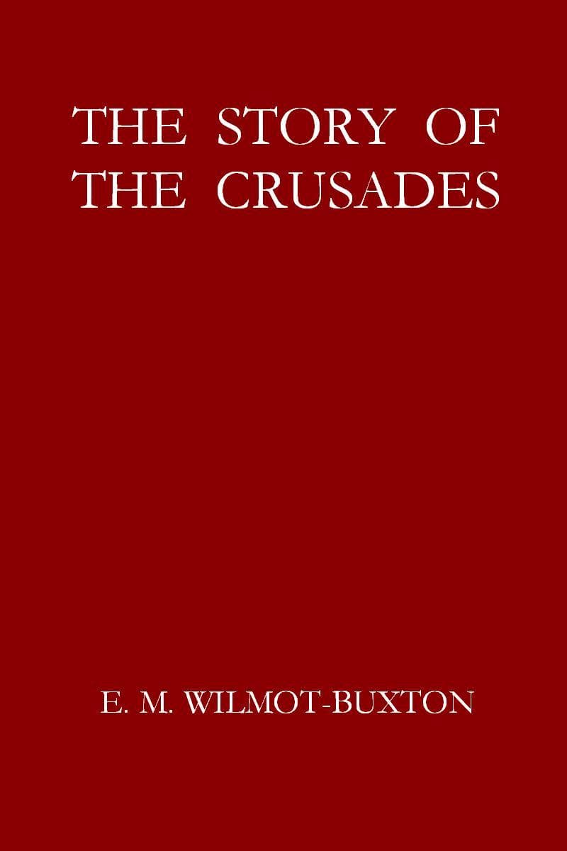 The Story of the Crusades
