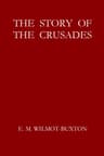 The Story of the Crusades