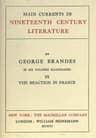 Main Currents in Nineteenth Century Literature - 3. the Reaction in France