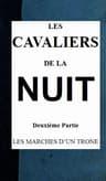 Les Cavaliers De La Nuit, Deuxième Partie (t. 3/4)
