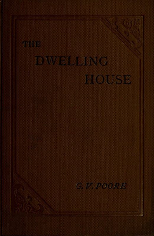 The Dwelling House