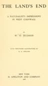The Land's End: A Naturalist's Impressions in West Cornwall, Illustrated