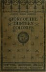 The Story of the Thirteen Colonies