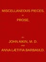 Miscellaneous Pieces, in Prose