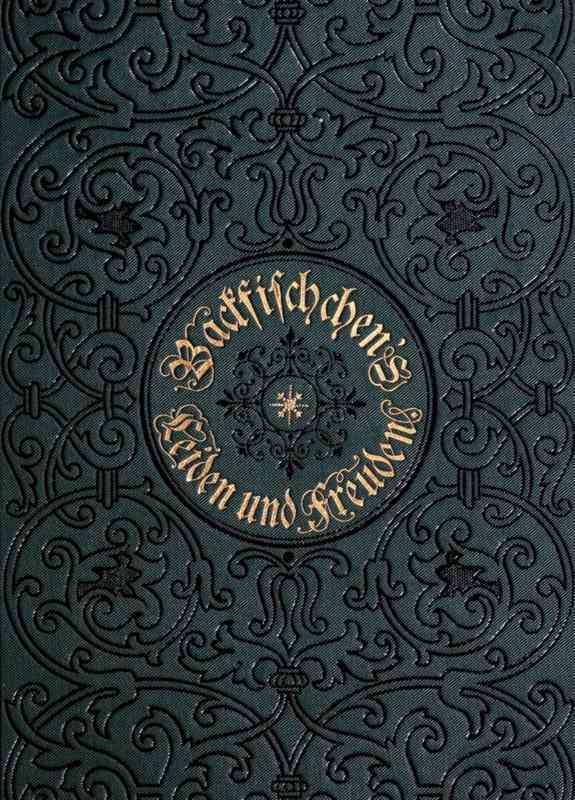 Backfischchen's Leiden Und Freuden: Eine Erzählung Für Junge Mädchen