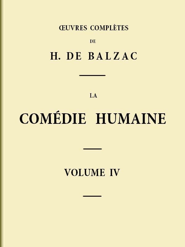 La Comédie Humaine - Volume 04