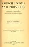 French Idioms and Proverbs: A Companion to Deshumbert's "Dictionary of Difficulties
