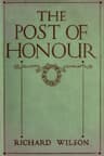 The Post of Honour: Stories of Daring Deeds Done by Men of the British Empire in the Great War
