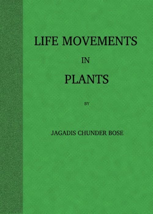 Life Movements in Plants, Volume I
