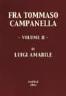 Fra Tommaso Campanella, Vol. 2la Sua Congiura, I Suoi Processi E La Sua Pazzia