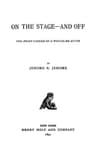 On the Stage--And Off: The Brief Career of a Would-Be Actor