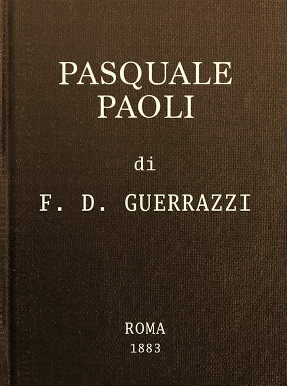 Pasquale Paoli; Ossia, La Rotta Di Ponte Nuovo