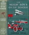 The Motor Boys on the Border; Or, Sixty Nuggets of Gold