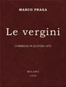 Le Vergini: Commedia in Quattro Atti