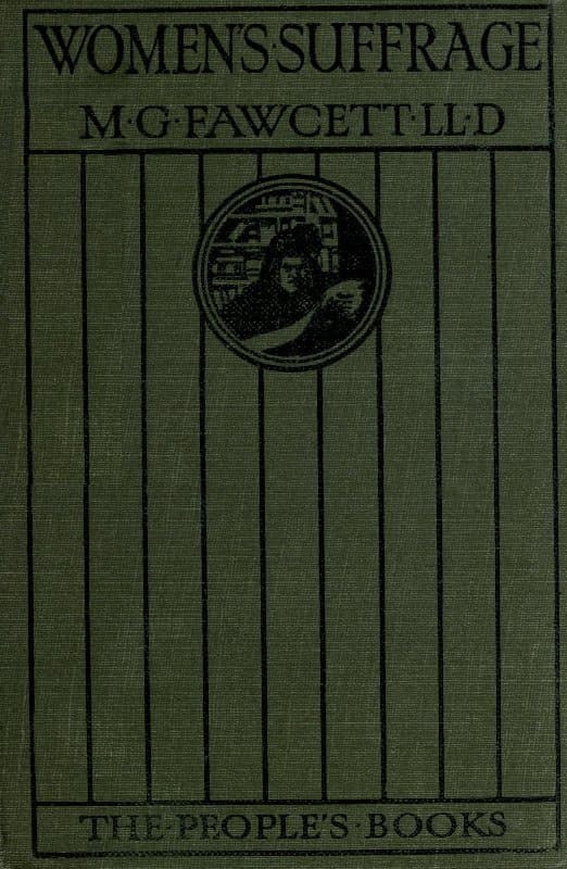 Women's Suffrage: A Short History of a Great Movement