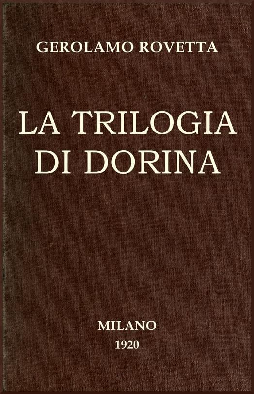 La Trilogia Di Dorina: Commedia in 3 Atti