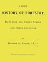 A Brief History of Forestry.in Europe, the United States and Other Countries